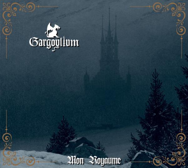 Gargoylium – Mon Royaume Digipak CD